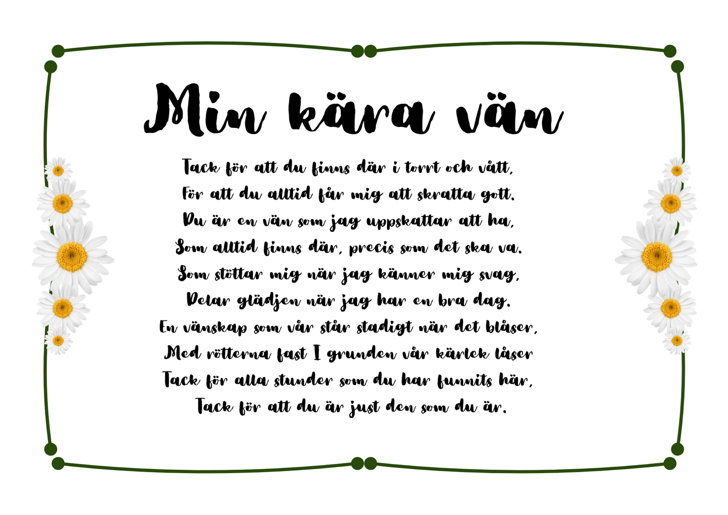 Personlig Dikt - Övrigt kort "You make me bloom!"